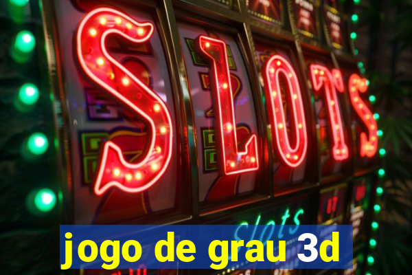 jogo de grau 3d